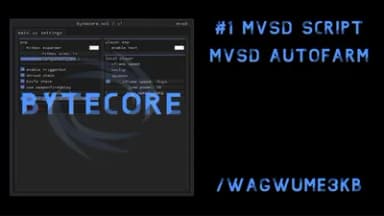 BYTECORE AUTOFARM SCRIPT FOR MVSD